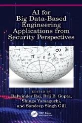 AI for Big Data-Based Engineering Applications from Security Perspectives