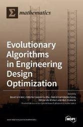 Evolutionary Algorithms in Engineering Design Optimization