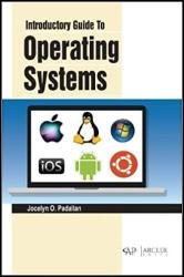 Introductory Guide to Operating Systems