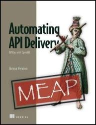 Automating API Delivery (MEAP v1)