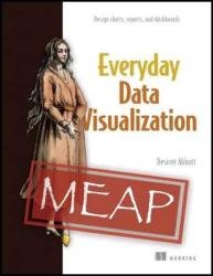 Everyday Data Visualization (MEAP v4)