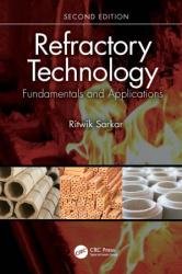 Refractory Technology: Fundamentals and Applications, 2nd Edition