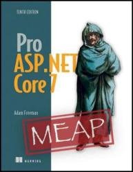 Pro ASP.NET Core 7, Tenth Edition (MEAP v3)