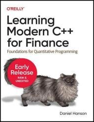 Learning Modern C++ for Finance (Fifth Early Release)