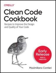 Clean Code Cookbook (Third Early Release)