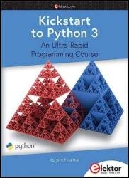 Kickstart to Python 3 : An Ultra-Rapid Programming Course