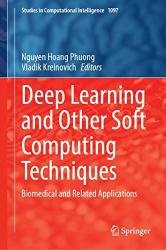 Deep Learning and Other Soft Computing Techniques: Biomedical and Related Applications