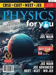 Physics For You - March 2024