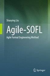 Agile-SOFL Agile Formal Engineering Method