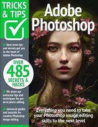 Adobe Photoshop Tricks and Tips - 19th Edition 2024