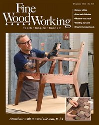 Fine Woodworking - Issue 313, November-December 2024