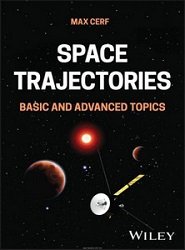 Space Trajectories: Basic and Advanced Topics