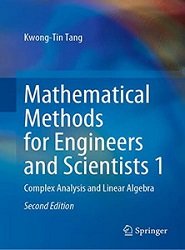 Mathematical Methods for Engineers and Scientists 1: Complex Analysis and Linear Algebra