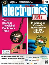 Electronics For You – June 2025